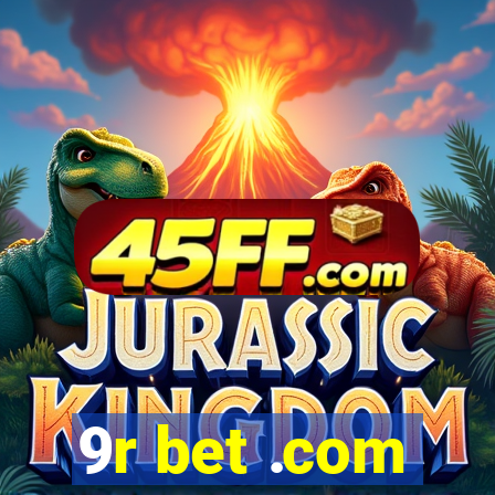 9r bet .com